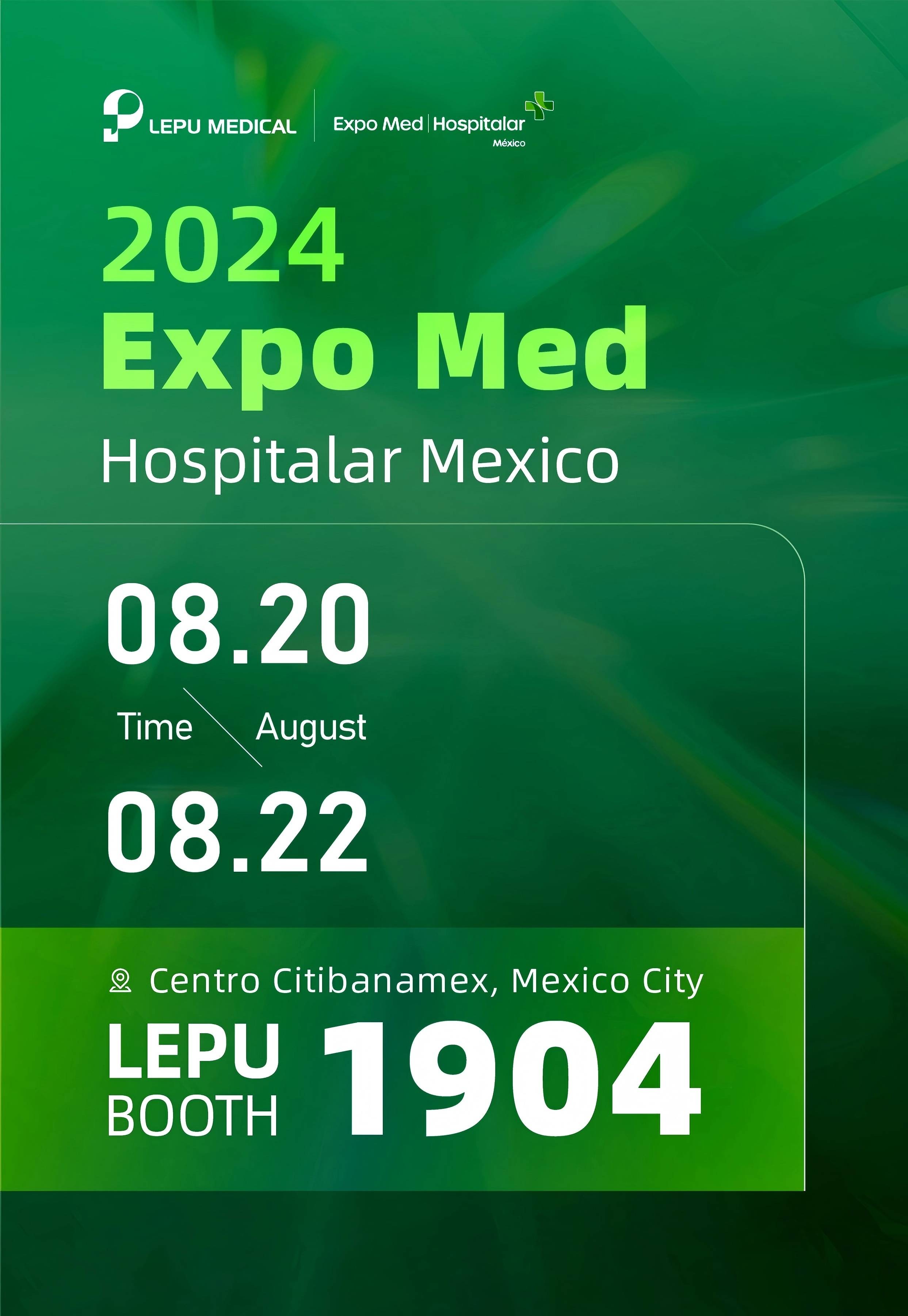 Join Lepu Medical at the 2024 Expo Med | Hospitalar Mexico